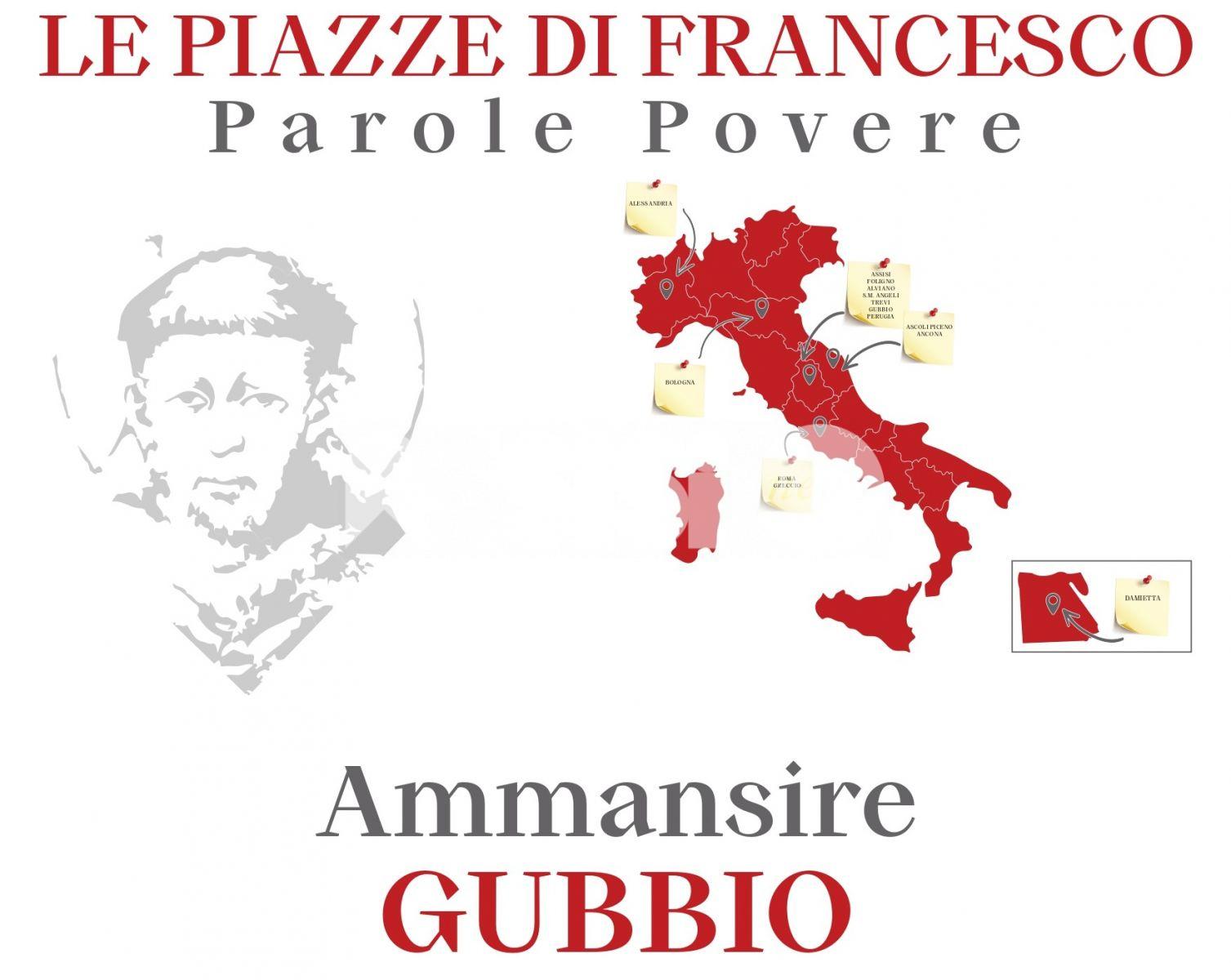 Piazze di Francesco, il 4 novembre trasferta a Gubbio con Ammansire