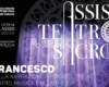 Torna Assisi Teatro Sacro 2026: il programma della terza edizione dedicata a Francesco